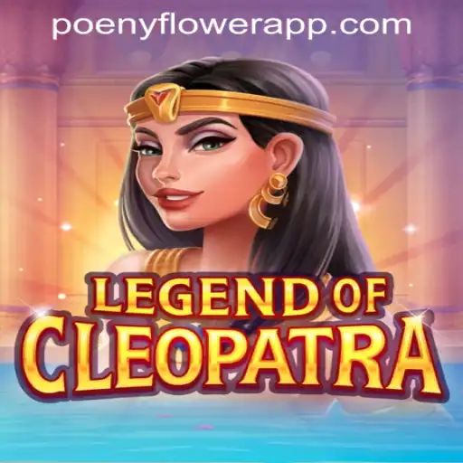 Exploring the Thrills of LegendOfCleopatra on Peony Flower Casino App